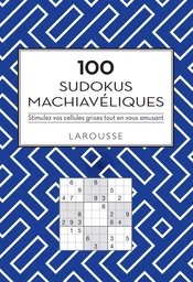 100 Sudokus machiavéliques