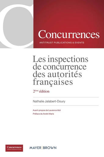 Les inspections de concurrence des autorités françaises - 2ème édition - Nathalie Jalabert-Doury - CONCURRENCES