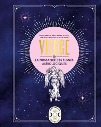 Vierge, la puissance des signes astrologiques