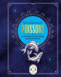 Poissons, la puissance des signes astrologiques