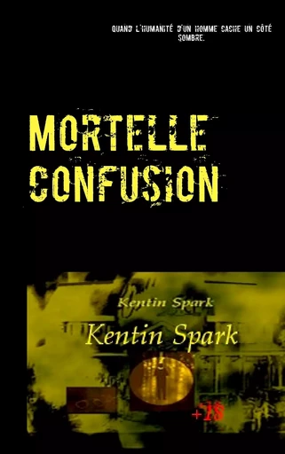 Mortelle Confusion - Kentin Spark - BOOKS ON DEMAND