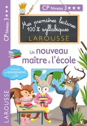 Premières lectures syllabiques - Un nouveau maître à l'école (Niveau 3)