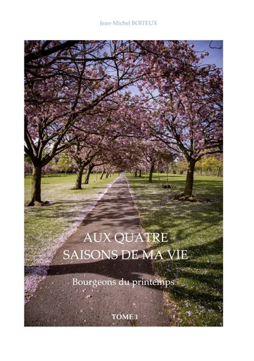 Aux quatre saisons de ma vie - Jean-Michel Boiteux - BOOKS ON DEMAND