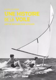 Une histoire de la voile