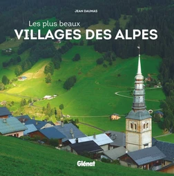 Les plus beaux villages des Alpes