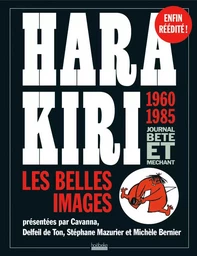 Hara Kiri, journal bête et méchant