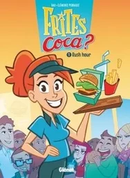 Frites Coca - Tome 01