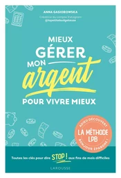 Mieux gérer mon argent pour vivre mieux