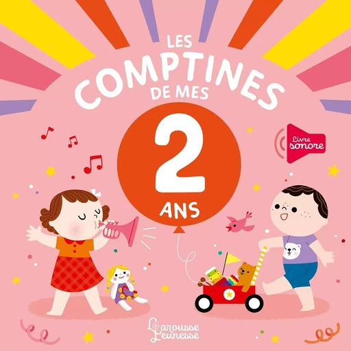 Les comptines de mes 2 ans -  - LAROUSSE