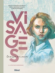 Visages - Ceux que nous sommes - Tome 02