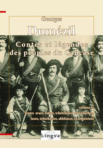 Contes et légendes des peuples du Caucase 1 - Georges Dumezil - LINGVA