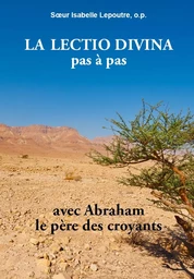 La lectio divina pas à pas avec Abraham, le père des croyants