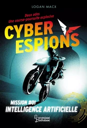 Cyberespions - Mission #01 Intelligence artificielle