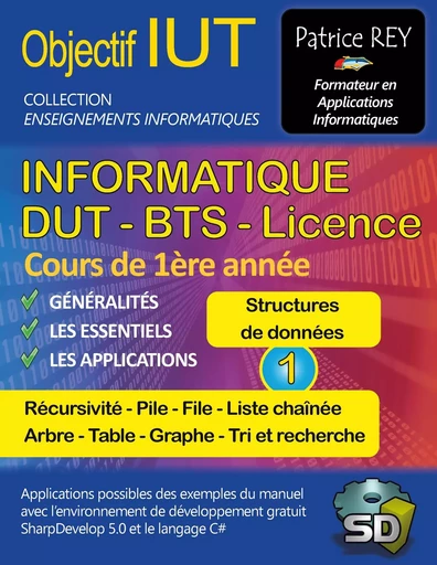 IUT Informatique DUT BTS Licence - tome 1 - Patrice Rey - BOOKS ON DEMAND