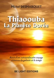 Thiaoouba, la Planète dorée