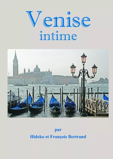 Venise intime - François Bertrand - BOOKS ON DEMAND