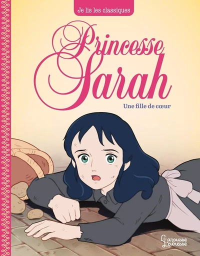 Princesse Sarah T2, une fille de coeur - Frances Hodgson Burnett, Laureen Bouyssou - LAROUSSE