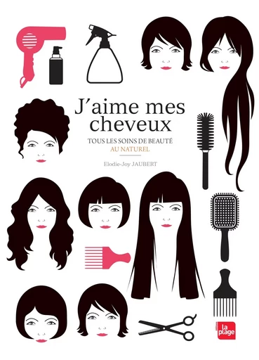 J'aime mes cheveux - Élodie-Joy Jaubert - LA PLAGE