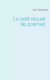 Le petit recueil de poèmes