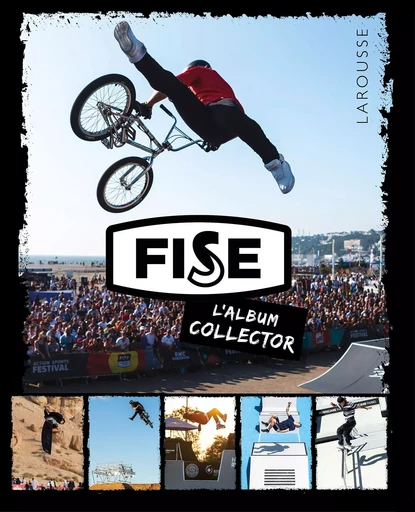 FISE - LE MEILLEUR DES SPORTS URBAINS -  Collectif - LAROUSSE