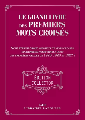 Le Grand livre des Premiers mots croisés - Yves Cunow - LAROUSSE