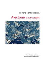 Alectone et autres textes