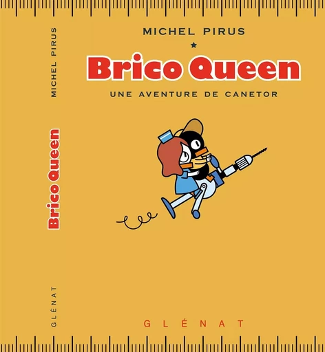 Brico Queen - Michel Pirus - GLENAT