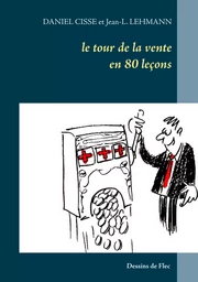 Le tour de la vente en 80 leçons