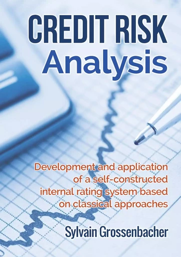 Credit Risk Analysis - Sylvain Grossenbacher - BOOKS ON DEMAND