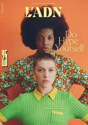 L'ADN n°25 - Do hype yourself - Février 2021