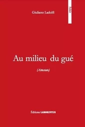 Au milieu du gué (Attestato)