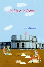 Un Rêve de Pierre