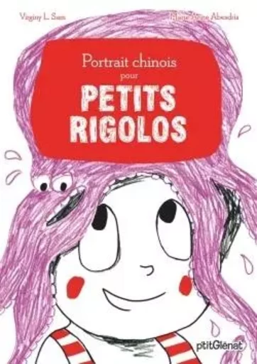 Portrait chinois pour petits rigolos - Virginy L. Sam - GLENAT JEUNESSE