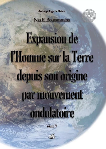 Expansion de l'Homme sur la Terre depuis son origine par mouvement ondulatoire - Nas E. Boutammina - BOOKS ON DEMAND