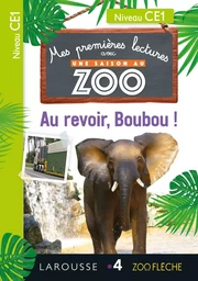 Premières Lectures Une SAISON au ZOO - CE1 Au  revoir, Boubou !