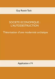 Société économique : L'autodestruction