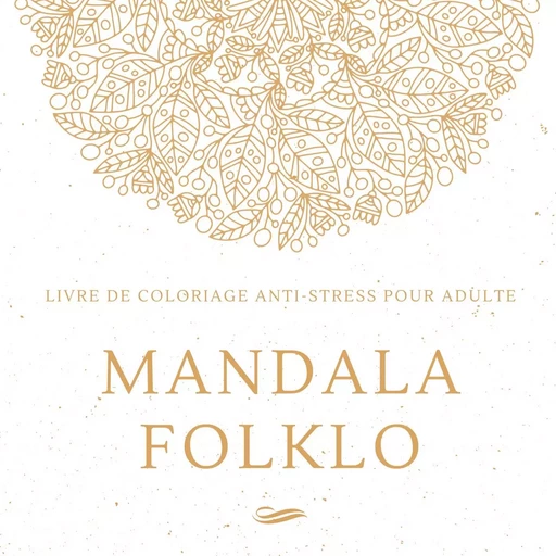 Mandala Folklo - Créatif Factory - BOOKS ON DEMAND