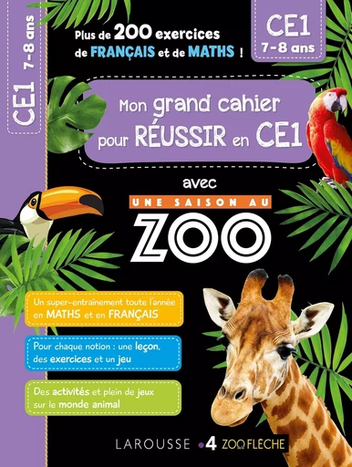 Mon cahier de CE1 - UNE SAISON AU ZOO - Audrey Forest, Aurore MEYER - LAROUSSE