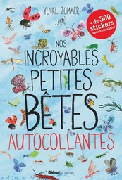 Nos incroyables petites bêtes autocollantes