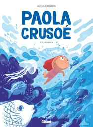 Paola Crusoé - Tome 02 NE