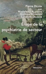 Éloge de la psychiatrie de secteur