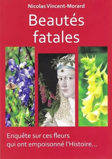 Beautés fatales - Nicolas Vincent-Morard - IDC