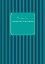 les coïncidences asymetriques