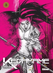 Kedamame l'homme venu du chaos - Tome 03