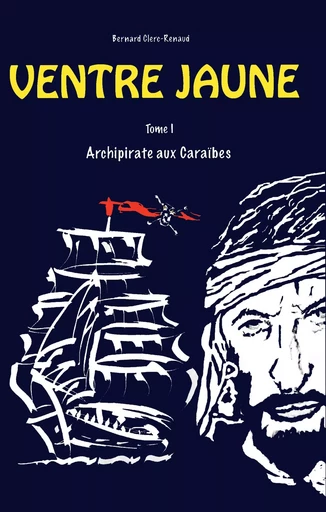 Ventre Jaune - Bernard Clerc-Renaud - BOOKS ON DEMAND