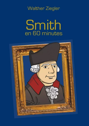 Smith en 60 minutes - Walther Ziegler - BOOKS ON DEMAND