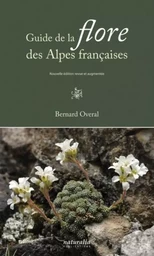 Guide de la flore des Alpes françaises