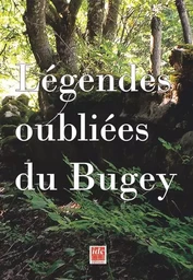 Légendes oubliées du Bugey