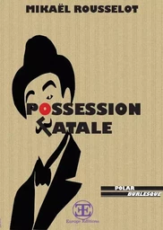 Possession Fatale