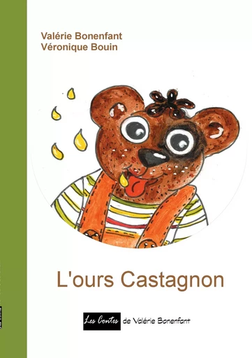 L'ours Castagnon - Valérie Bonenfant, Véronique Bouin - BOOKS ON DEMAND